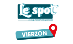 NOUVEAU – Un « Spot – Pop up store d’entrepreneurs » ouvre ses portes à Vierzon