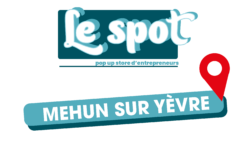 NOUVEAU – Un « Spot – Pop up store d’entrepreneurs » ouvre ses portes à Mehun sur Yèvre