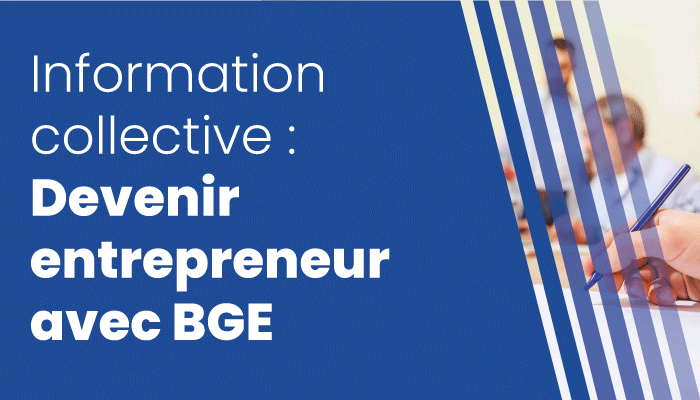 Image mise en avant Info collectif "devenir entrepreneur avec BGE"