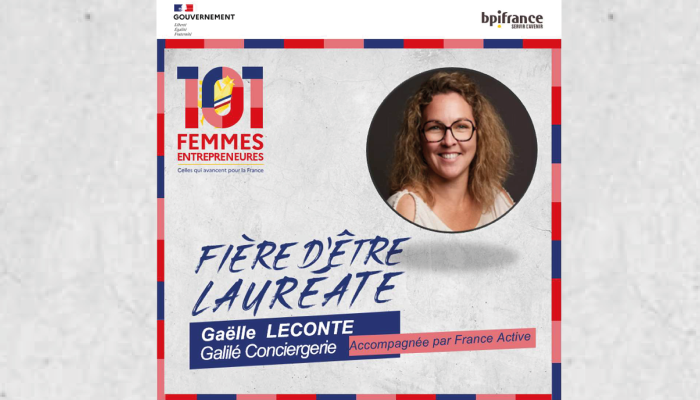 You are currently viewing Une reconnaissance nationale pour Galilé Conciergerie et pour l’entrepreneuriat féminin en territoire rural